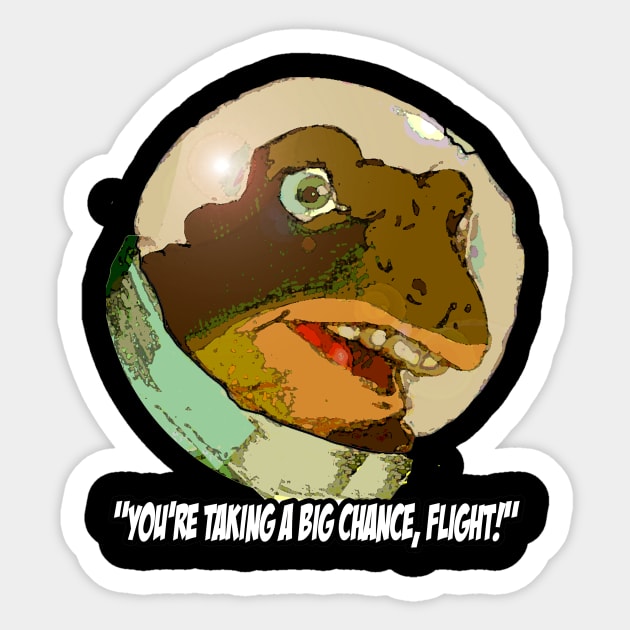 "You're taking a big chance, Flight!" Sticker by Molliculus